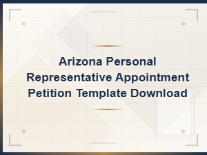 Petition to Appoint Personal Representative in Arizona