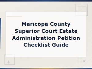 Maricopa County Estate Administration Petition Guide
