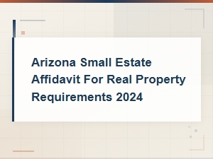 Arizona Small Estate Affidavit for Real Property